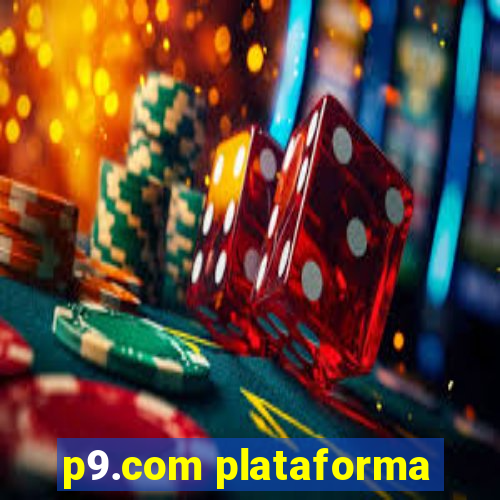 p9.com plataforma